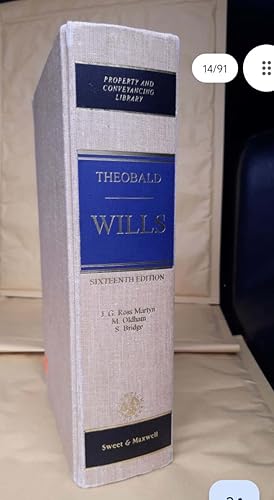 THEOBALD WILLS SIXTEENTH EDITION G. Ross Martyn M. Oldham S. Bridge