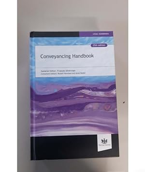 Conveyancing Handbook 25th edition General Editor: Frances Silverman
