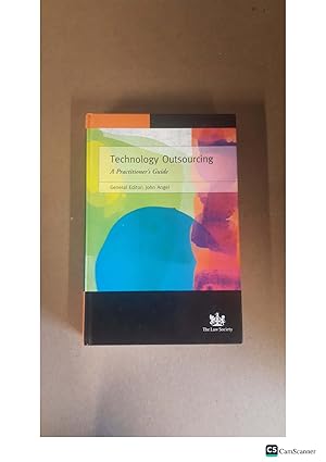 Technology Outsourcing A Practitioner's Guide General Editor: John Angel