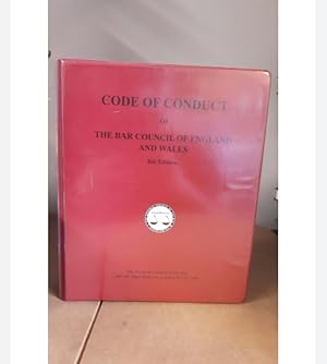 CODE OF CONDUCT OF THE BAR COUNCIL OF ENGLAND AND WALES 8th Edition