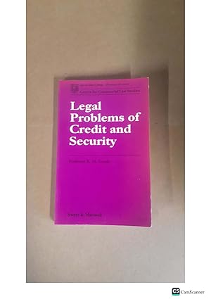 Legal Problems of Credit and Security Professor R. M. Goode