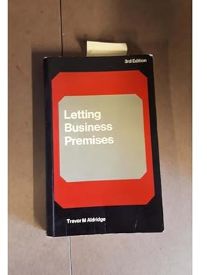 Letting Business Premises 3rd edition Trevor M Aldridge
