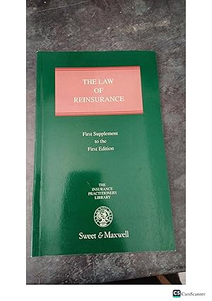 THE LAW OF REINSURANCE First Supplement to the First Edition