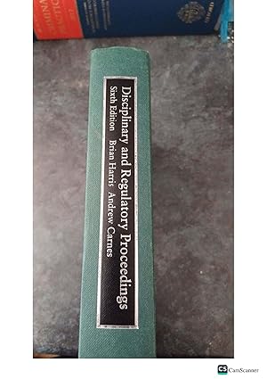 Disciplinary and Regulatory Proceedings by Brian Harris & Andrew Carnes Sixth Edition