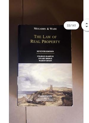 The Law of Real Property Seventh edition by Meggarry and Wade