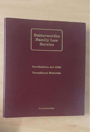 Butterworths Family Law Service Pre-Children Act 1989 Transitional Materials