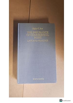 Digby C. Jess THE INSURANCE OF COMMERCIAL RISKS LAW AND PRACTICE