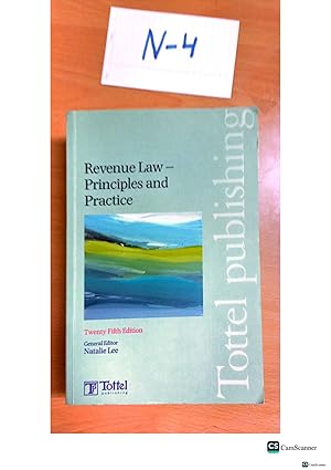 Revenue Law-Principles and Practice twenty-fifth Edition by N Lee