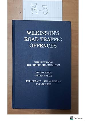 WILKINSON'S ROAD TRAFFIC OFFENCES CONSULTANT EDITOR HIS HONOUR JUDGE HALNAN
