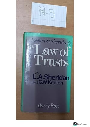 The Law of Trusts by L.A.Sheridan and G.W.Keeton