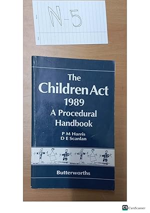 The Children Act 1989 A Procedural Handbook PM Harris DE Scanlan