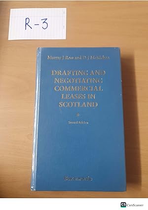 Drafting and Negotiating Commercial Leases in Scotland 2nd edition vol 1 by J Ross