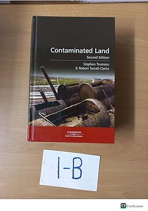 Contaminated Land second edition by Stephen Troman and Turral Clarke