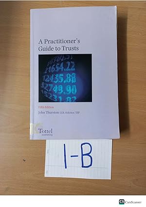 A Practioner's Guide to Trusts Fifth Edition by J Thurston