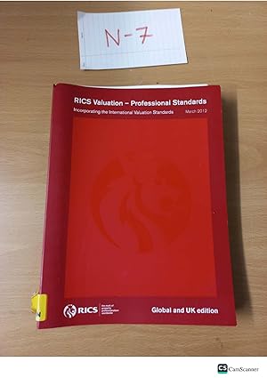 RICS Valuation - Professional Standards Incorporating the International Valuation Standards March 2012