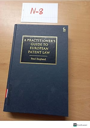 A Practioner's guide to European Patent Law by Paul England
