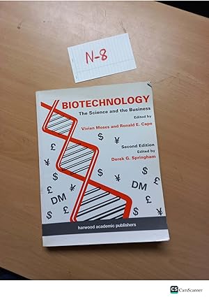 Biotechnology The Science and the Business 2nd edition Edited by Vivian Moses and Ronald E. Cape