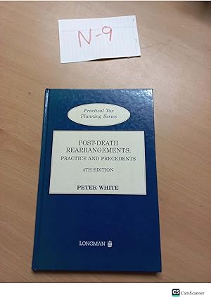 Post Death Rearrangement Practice and Precedents 4th edition by Peter White