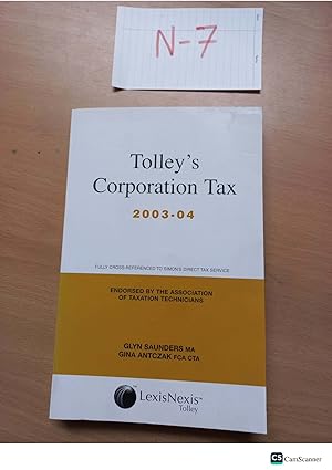 Tolley's Corporation Tax 2003-04 by Saunders