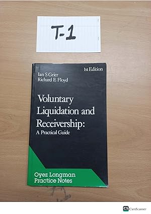 Voluntary Liquidation and Receivership 1st edition by Ian S Grier Richard E Floyd