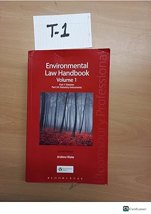 Environmental Law Handbook 4th edition vol 1 by Andrew Waite