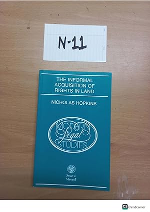 The Informal Acquisition Of Rights In Land By Nicholas Hopkins