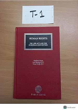 Human Rights the 1998 Act and the European Convention by Grosz and Duffy