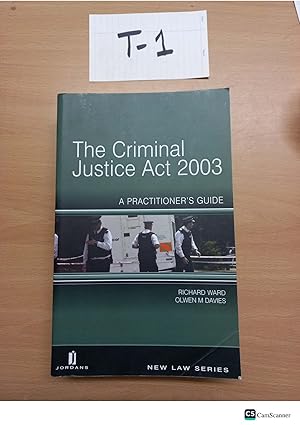 The Criminal Justice Act 2003 by Richard Ward and Davies