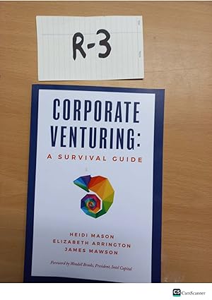Corporate Venturing: A Survival Guide By Mason, Arrington And Mawson