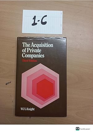 The Acquisition Of Private Companies 3rd Ed By W J L Knight