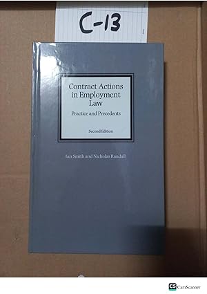 Contract Actions in Employment Law Practice and Precedents Second Edition Ian Smith and Nicholas RandallContract Actions in Employment Law Practice and Precedents Second Edition Ian Smith and Nicholas Randall