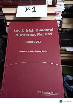 UK & Irish Dividend & Interest Record 2002/2003 Part of the Securities Taxation Service
