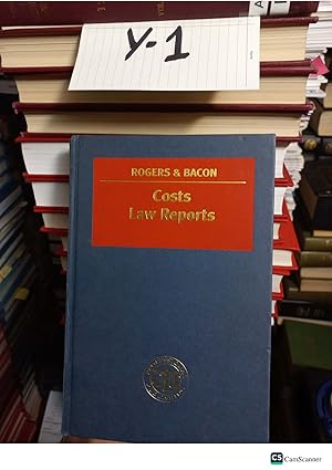 Costs Law Reports by Rogers and Bacon