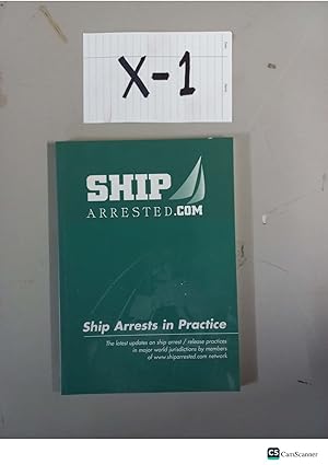 Ship Arrests in Practice