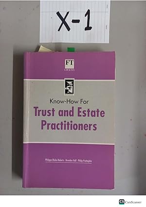 Know-How For Trust and Estate Practitioners By Philippa Blake-Roberts