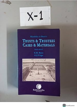 Maudsley & Burn's TRUSTS & TRUSTEES CASES & MATERIALS Sixth edition by E.H. Burn & G.J.Virgo
