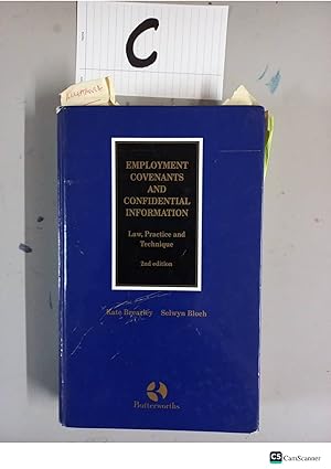 Employment Covenants And Confidential Information Law, Practice And Technique 2nd Edition By Kate Brearley & Selwyn Bloch