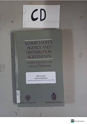Schmitthoff's Agency And Distribution Agreements By Kenyon-Slade And Thorton
