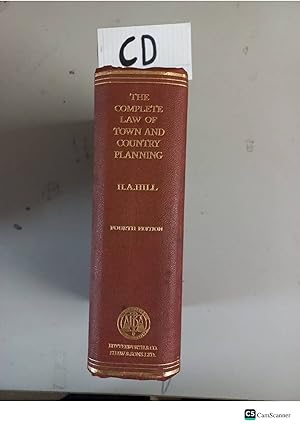 The Complete Law Of Town And Country Planning 4th Ed By H A Hill