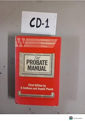 The Probate Manual 22nd Ed By Yeldham And Plumb