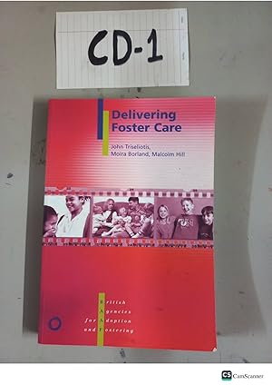 Delivering Foster Care By Malcolm Hill