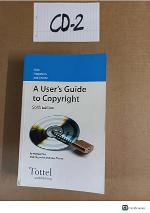 A User's Guide to Copyright 6th Ed By Thorne and Flint