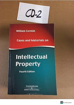 Cases and Materials on Intellectual Property 4th Ed by Cornish