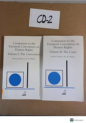 Companion to the European Convention on Human Rights vol 1, 2 by Wallace
