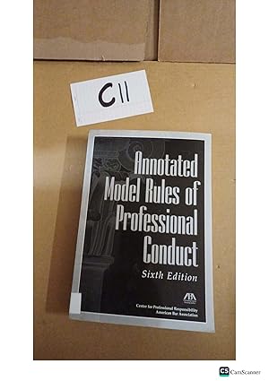 Annotated Model Rules Of Professional Conduct 6th Ed By American Bar Association