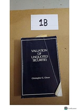 Valuation Of Unquoted Securities By Christopher G Glover