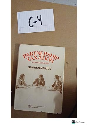 Partnership Taxation A Practical Guide By Stanton Marcus
