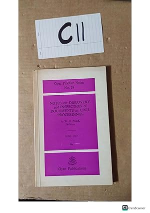 Notes On Discovery and Inspection of Documents in Civil Proceedings By W. D. Park