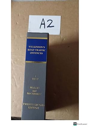 Wilkinson's Road Traffic Offences 22nd Ed Vol 1 by McCormac