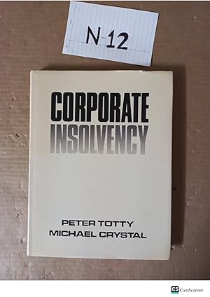 Corporate Insolvency By Peter Totty And Michael Crystal
